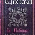 Unveiling Magic Together: Our Journey with Witchcraft for Beginners