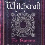 Discover the Magic: A Joyful Journey into Modern Wiccan Covens and Their Vibrant Community!