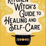 Embracing Everyday Magic: Our Journey with Kitchen Witchery