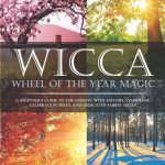 Embracing the Wheel: Our Path to Wiccan Sabbat Magic