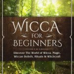 Embarking on Our Wiccan Journey: Embrace Ancient Wisdom Together
