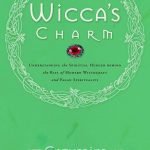 Embrace the Magic: Exploring Wiccan Spiritual Journeys for Personal Growth and Enlightenment