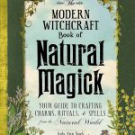 Unleashing Joy: A Beginner’s Guide to Wiccan Natural Magic for a Enchanted Life!